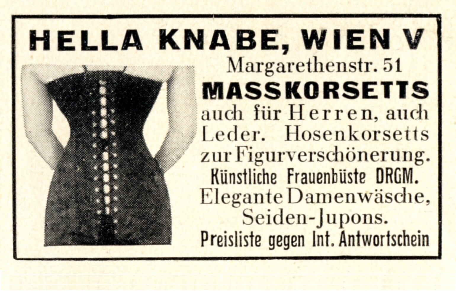 Back of the corsage next to text in different fonts: Hella Knabe, Vienna V, made-to-measure corsets also for men, also leather. Trouser corsets for figure enhancement. Artificial female bust DRGM. Elegant lingerie, silk jupons. Price list against int. reply coupon.